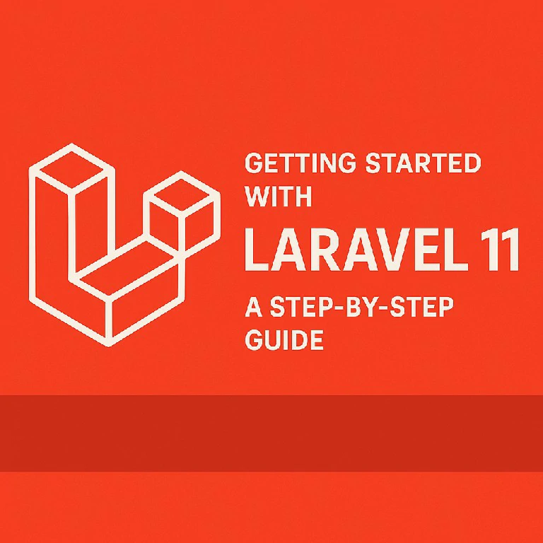 Getting Started with Laravel 11: A Step-by-Step Guide