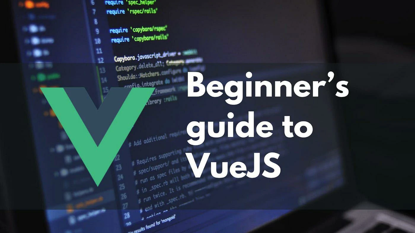 Vue.js: A Beginner's Guide to Getting Started